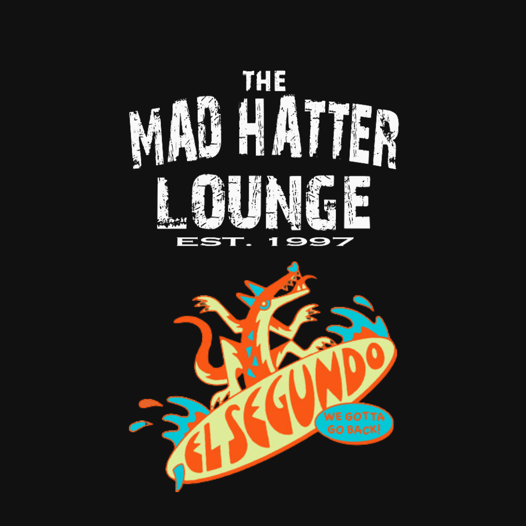 Free Drink Sponsors for Pride on the Block: Mad Hatter Lounge & El Segundo The Mad Hatter Lounge logo above a colorful El Segundo Brewing Co. surfboard graphic with the phrase “We Gotta Go Back!” on a black background